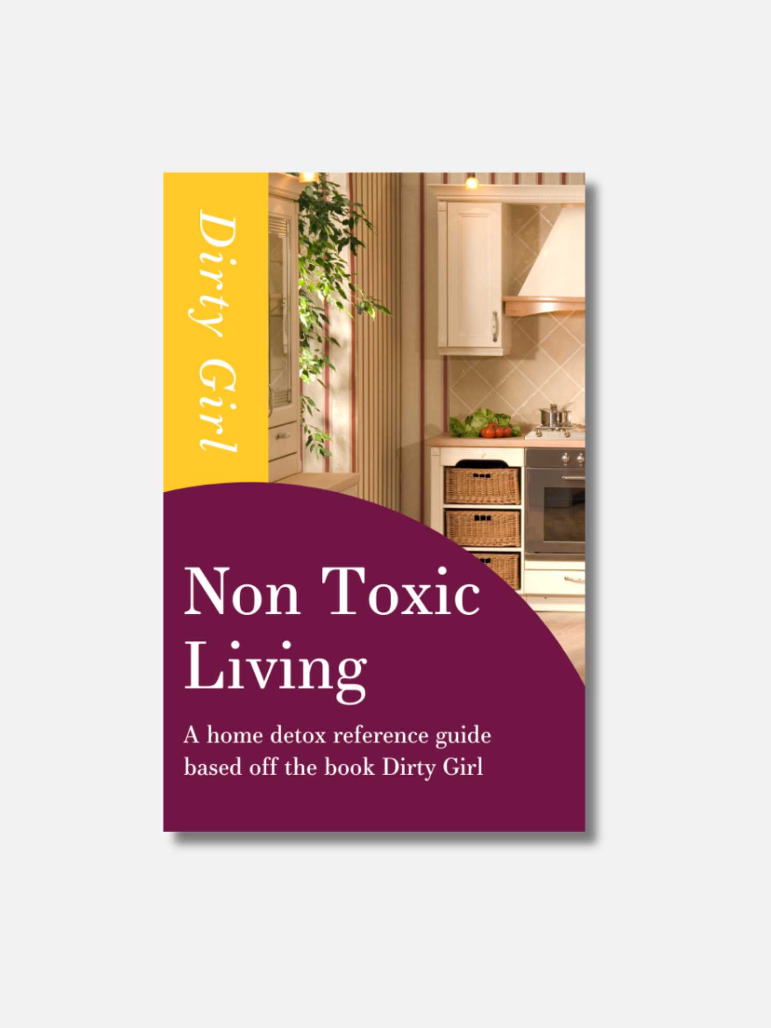 Dirty Girl – Non Toxic Living Guide
